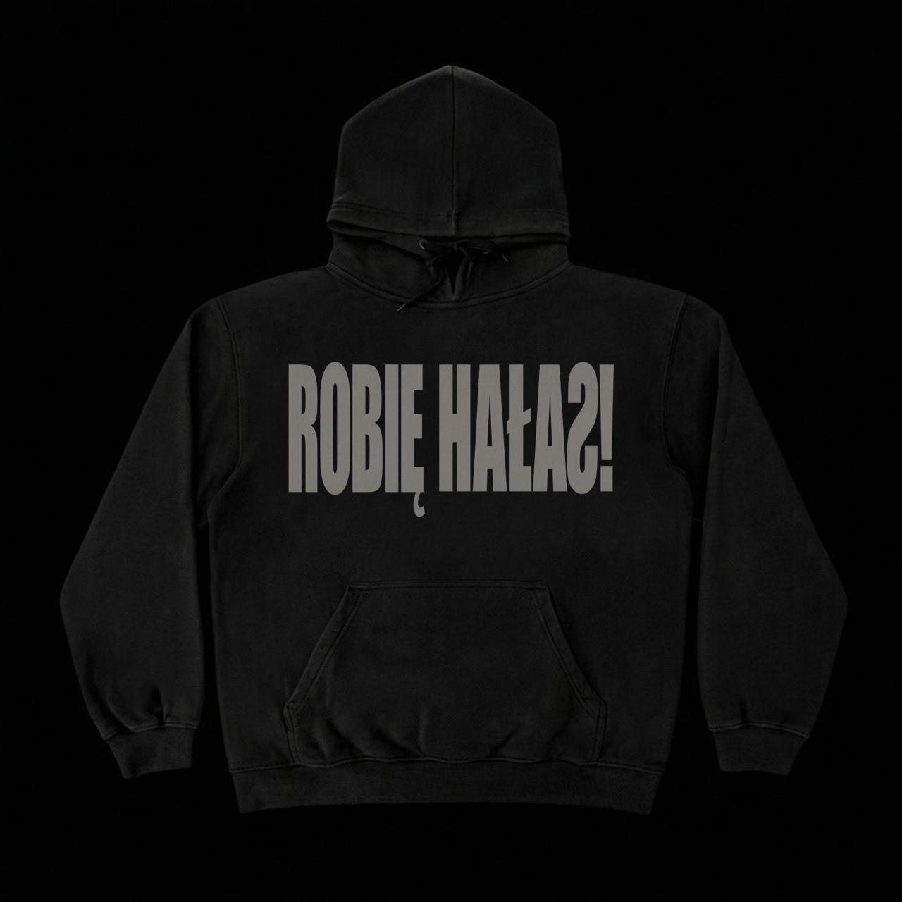 ROBIĘ HAŁAS! HOODIE
